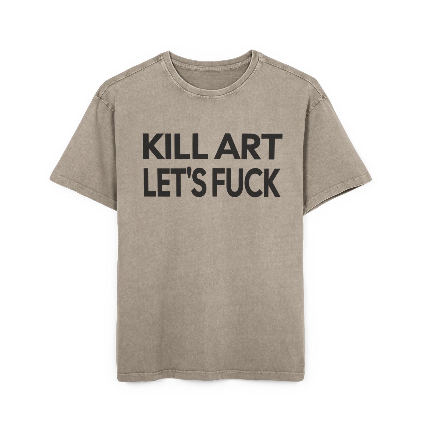 kill art let's fuck unisex acid wash tshirt