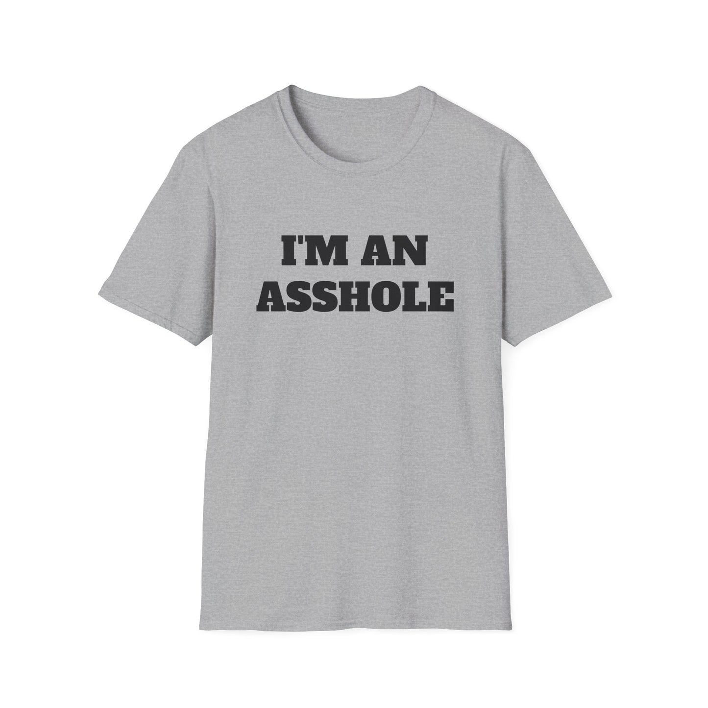 i'm an asshole tshirt