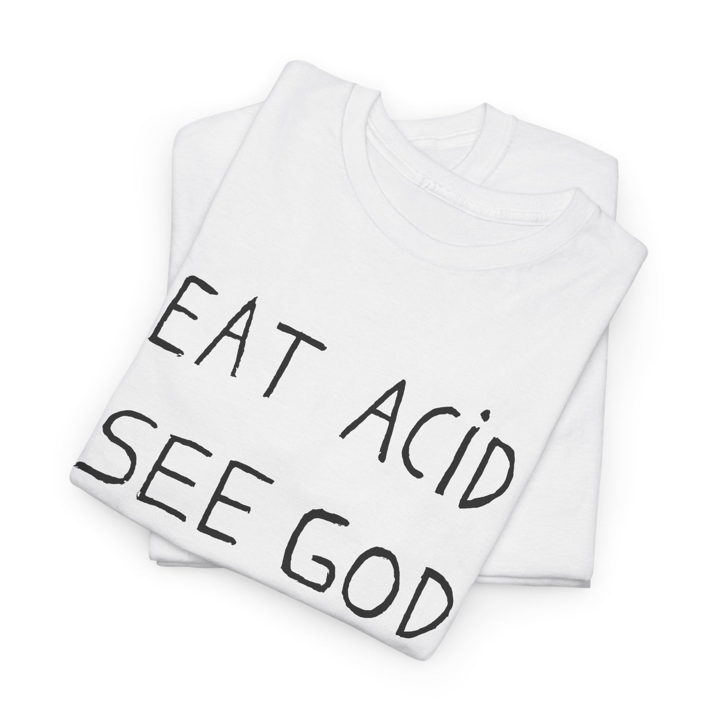 eat acid see god hand drawn font tshirt