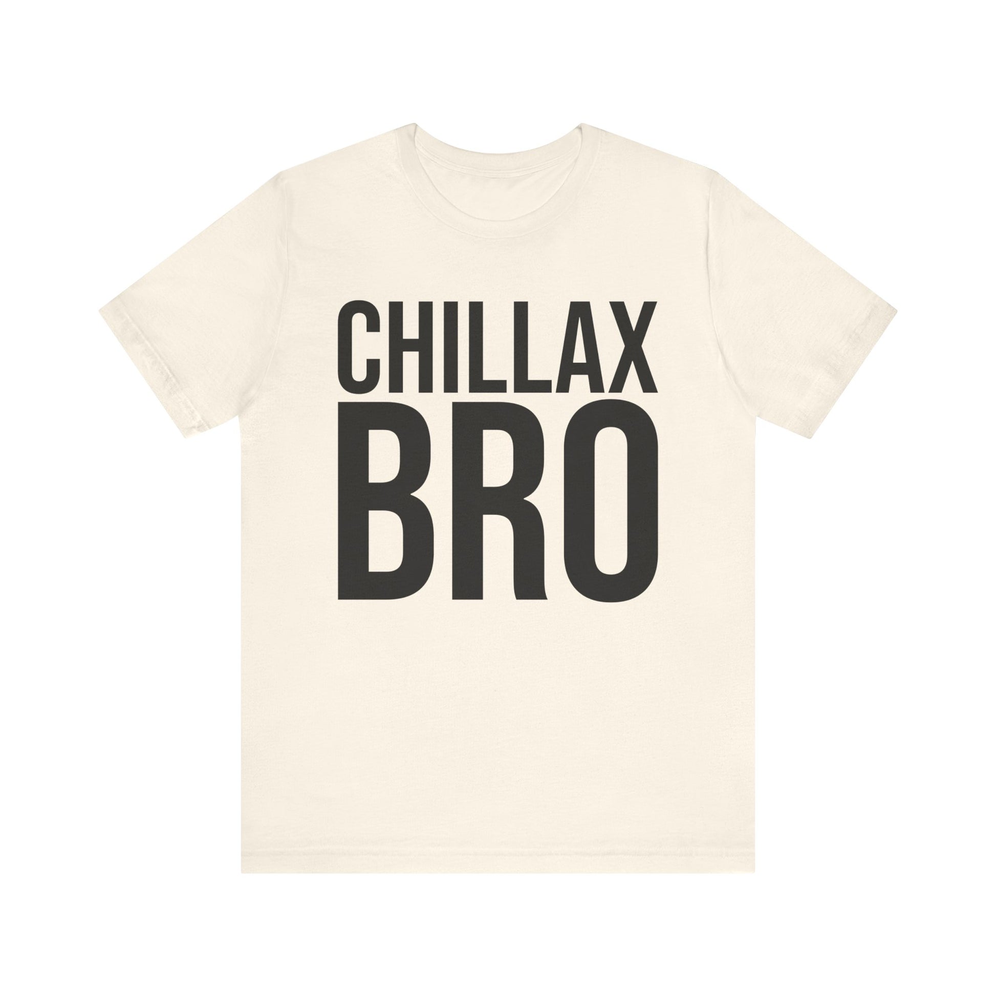 chillax bro tshirt whatmart