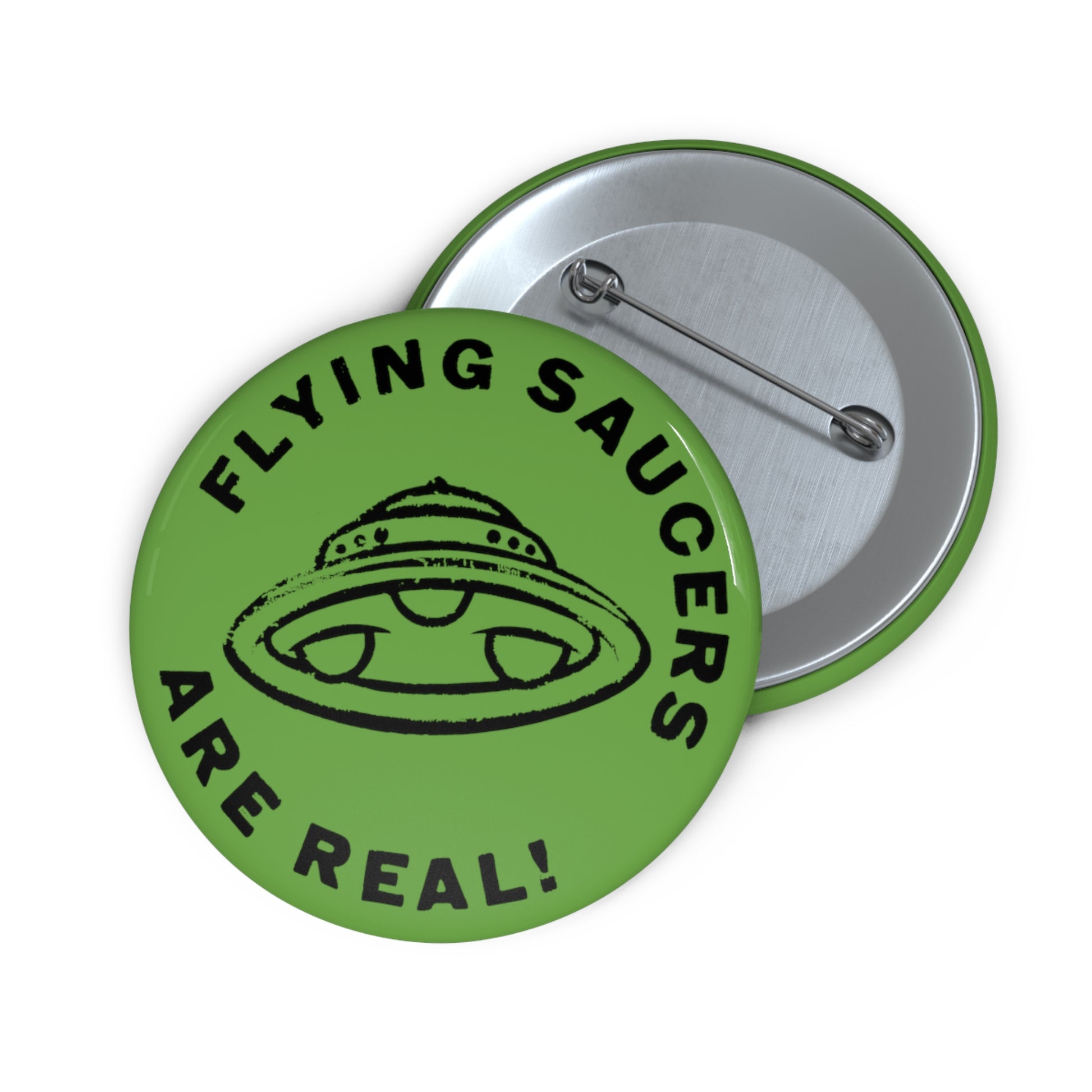 flying saucers are real! custom pin button whatmart