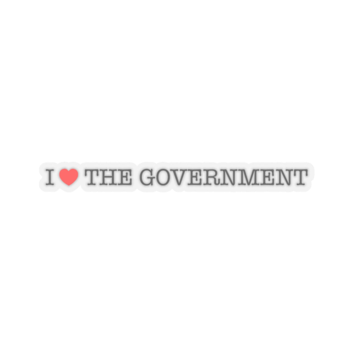 i heart the government sticker whatmart