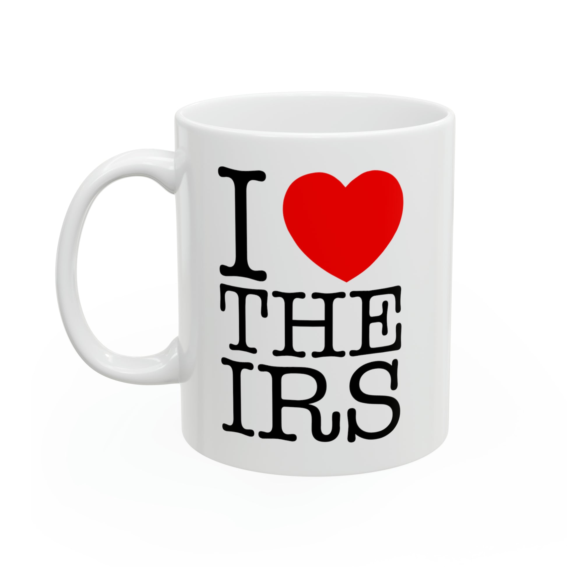 i heart the irs mug whatmart