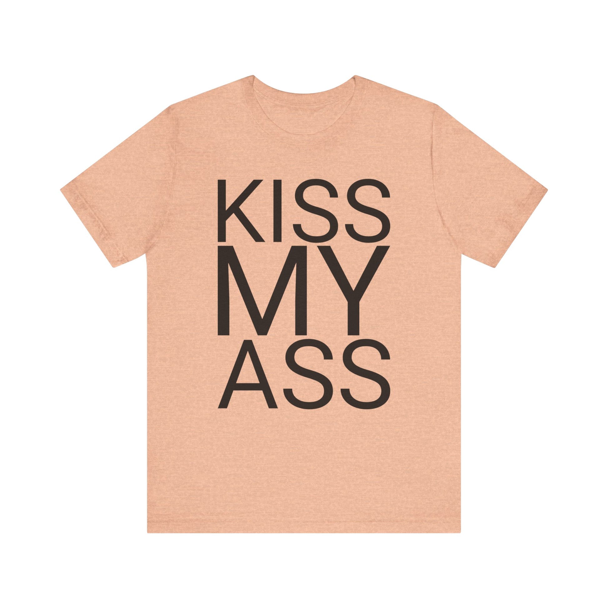 kiss my ass tshirt whatmart