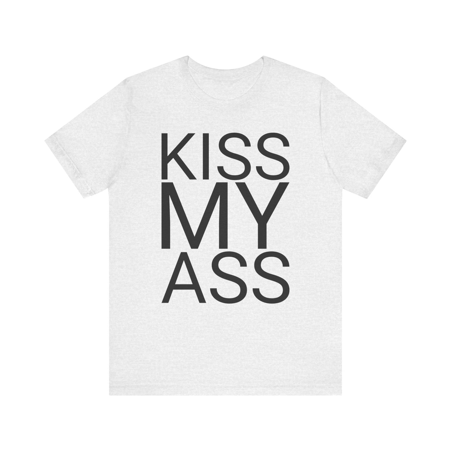 kiss my ass tshirt whatmart