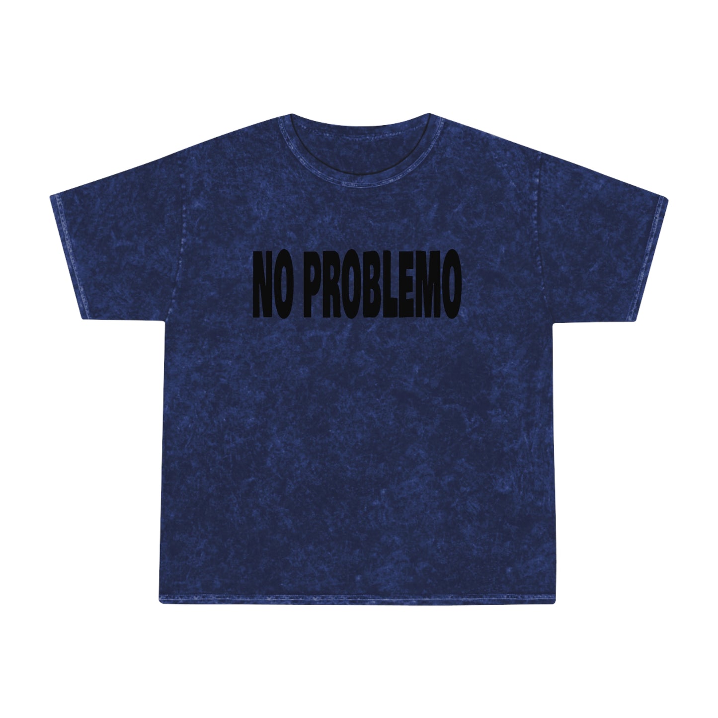 no problemo unisex mineral wash tshirt whatmart