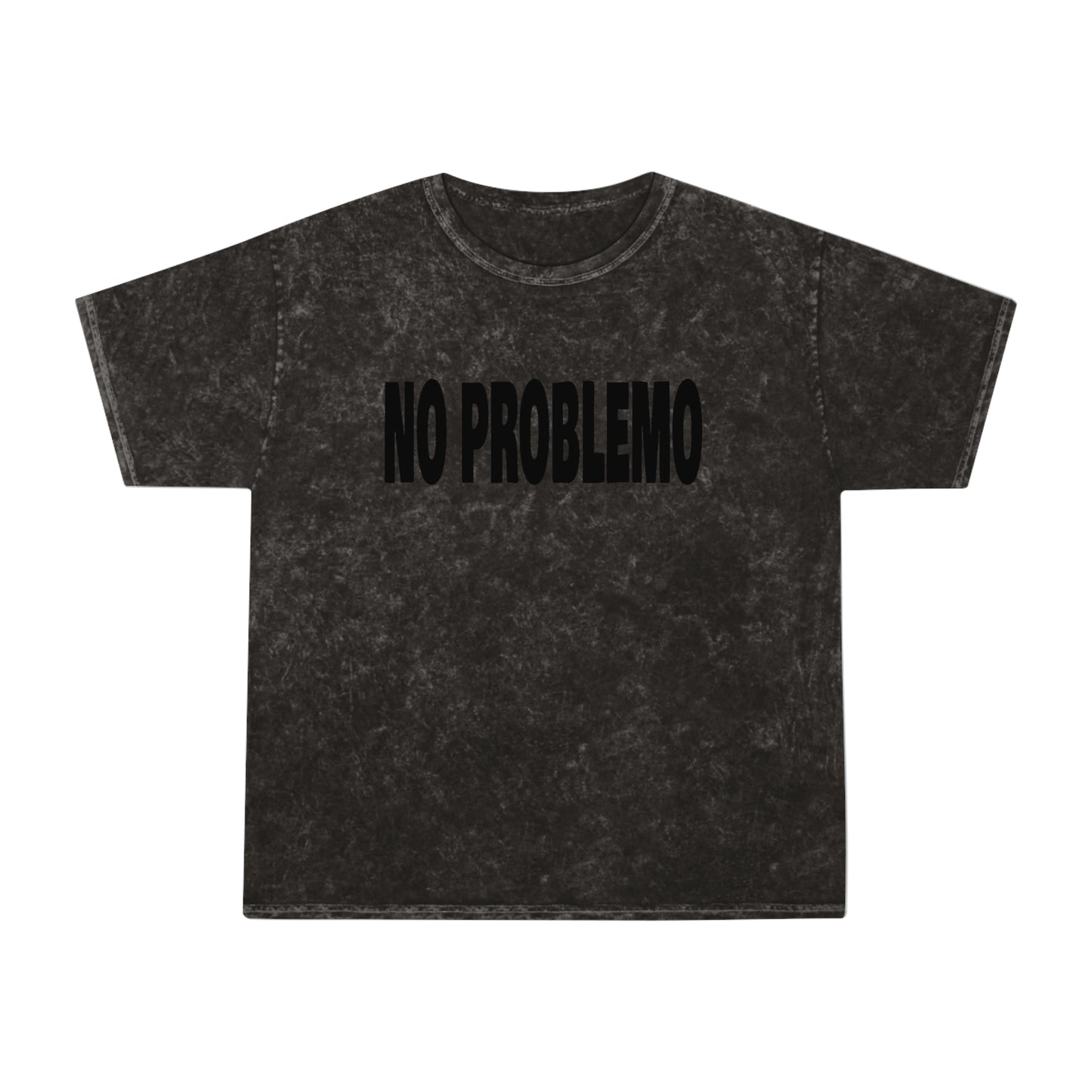 no problemo unisex mineral wash tshirt whatmart