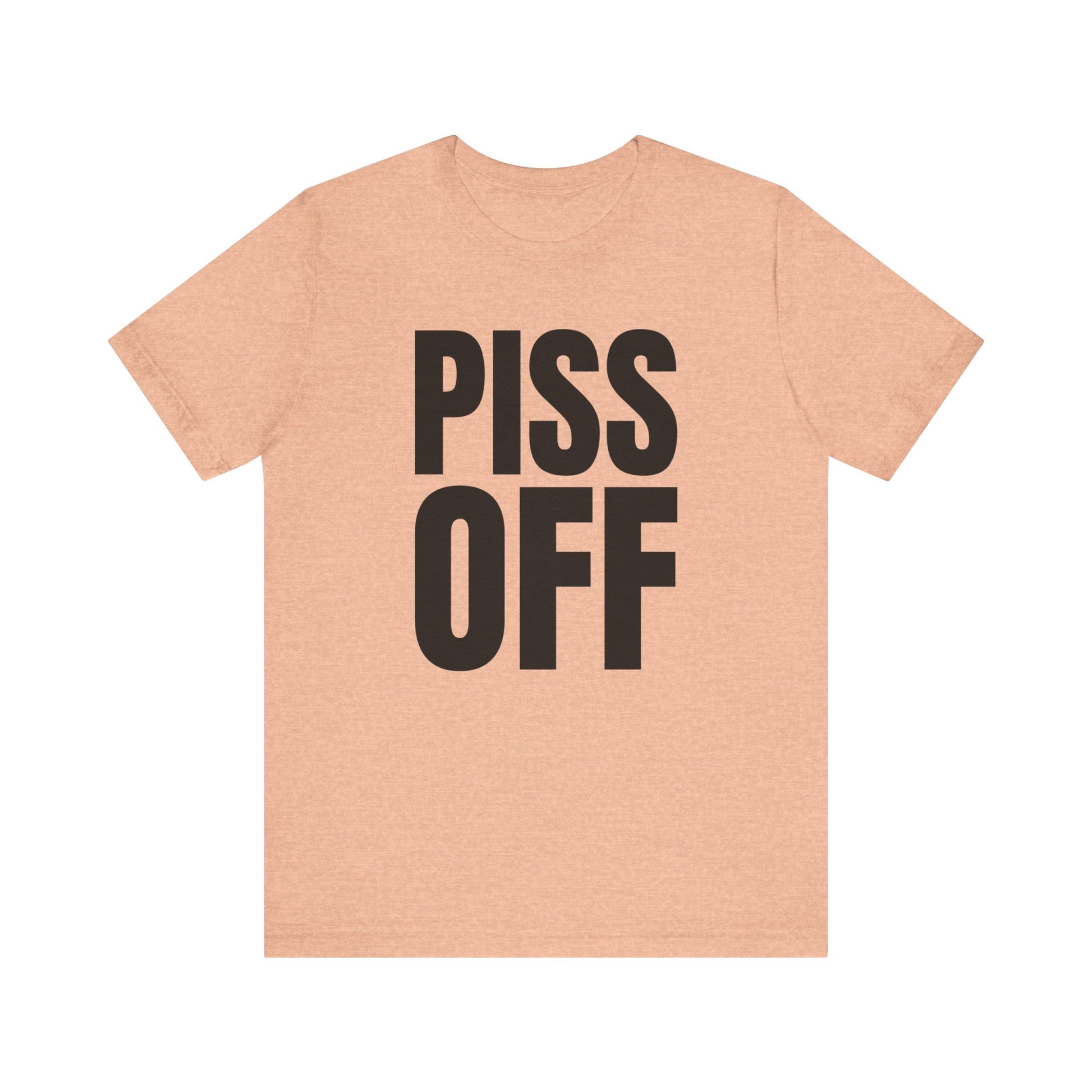 piss off tshirt whatmart