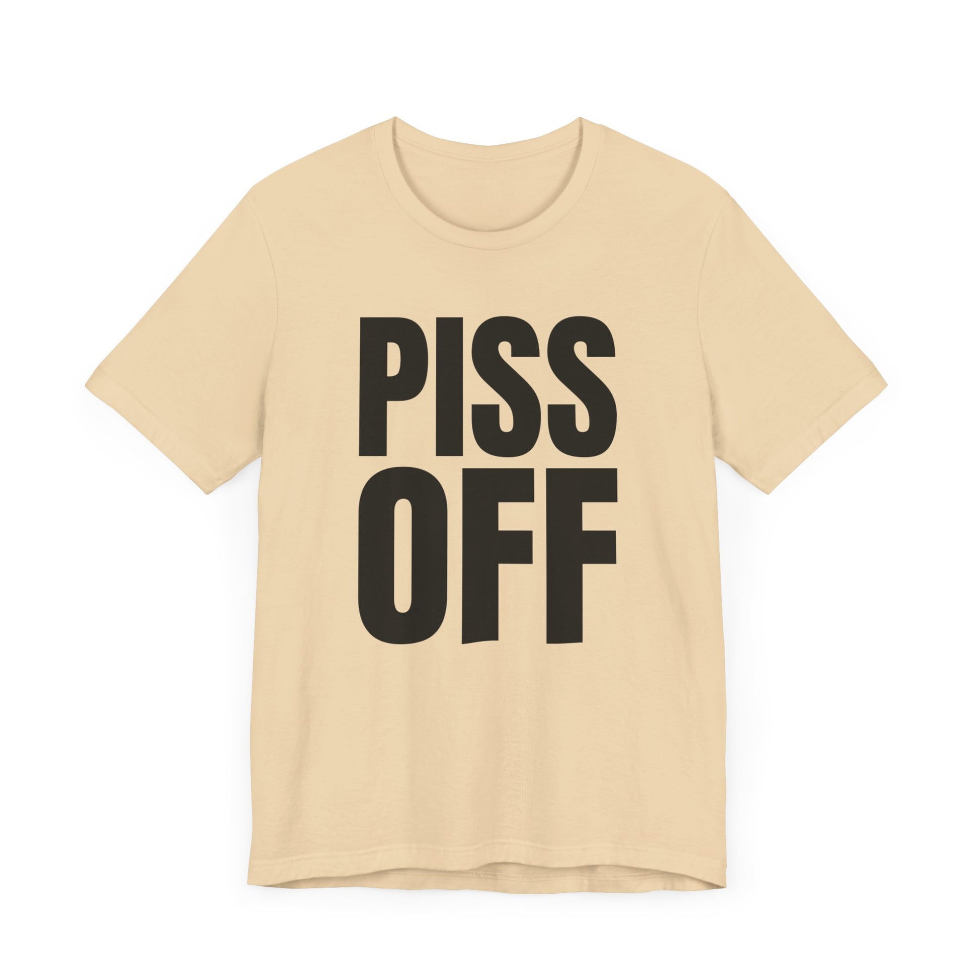 piss off tshirt whatmart