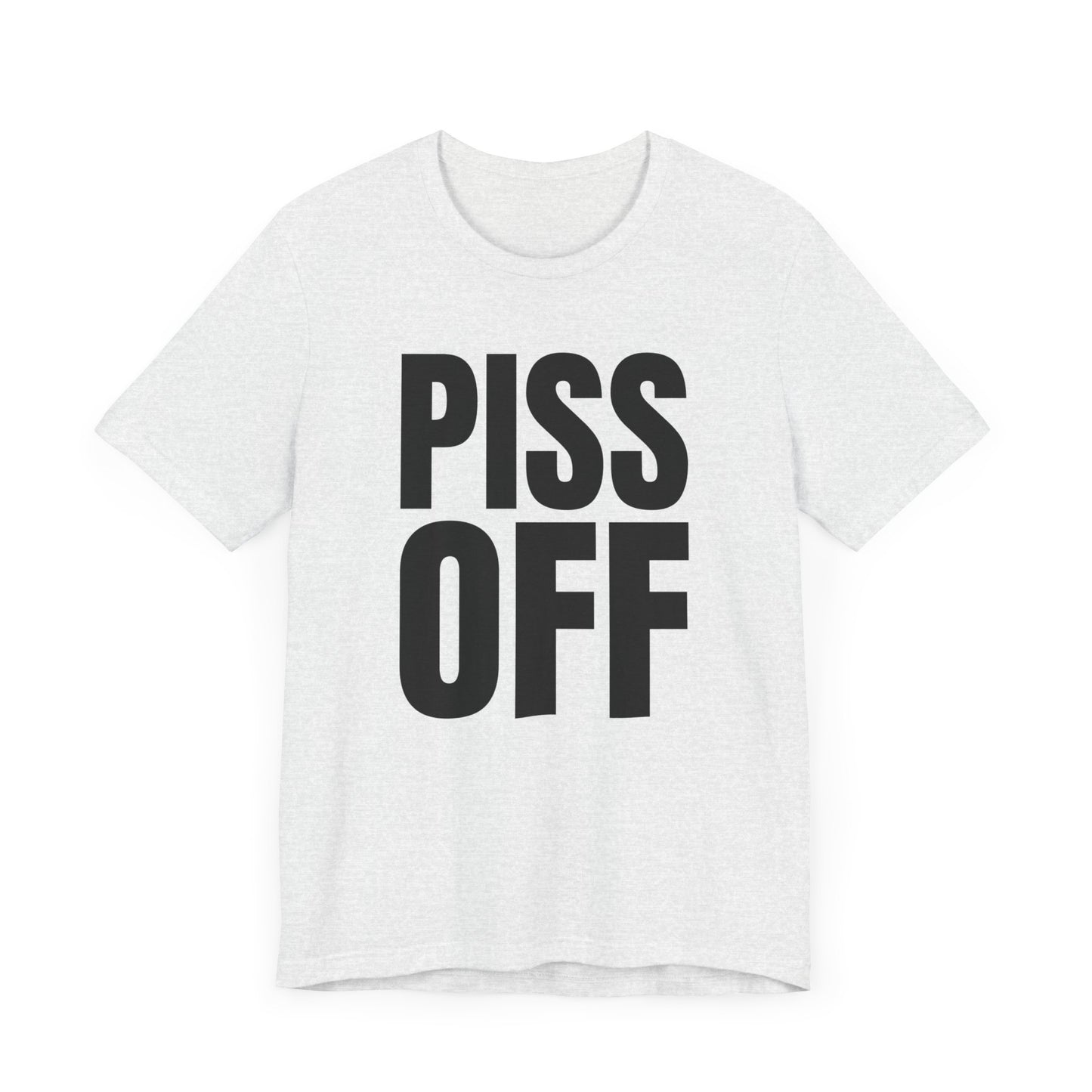 piss off tshirt whatmart