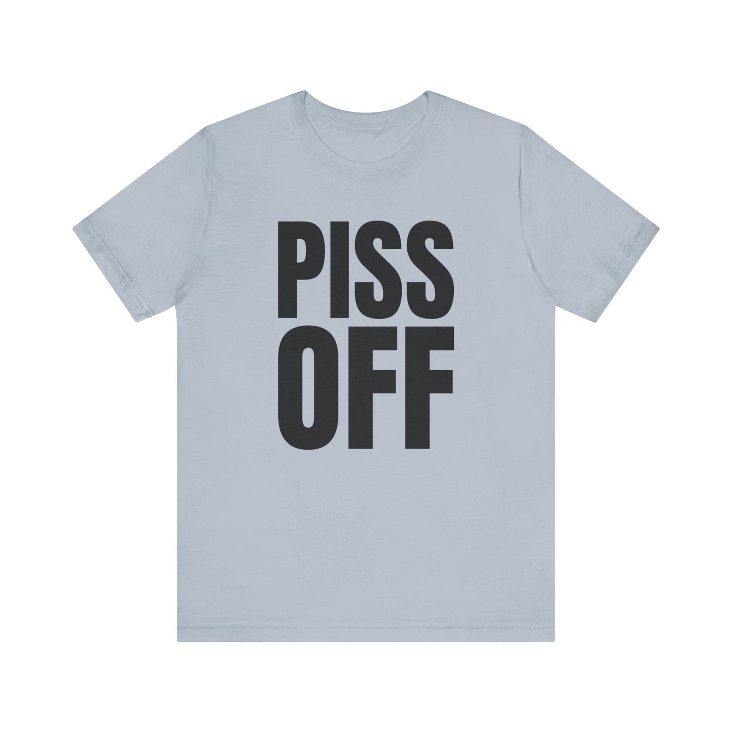 piss off tshirt whatmart