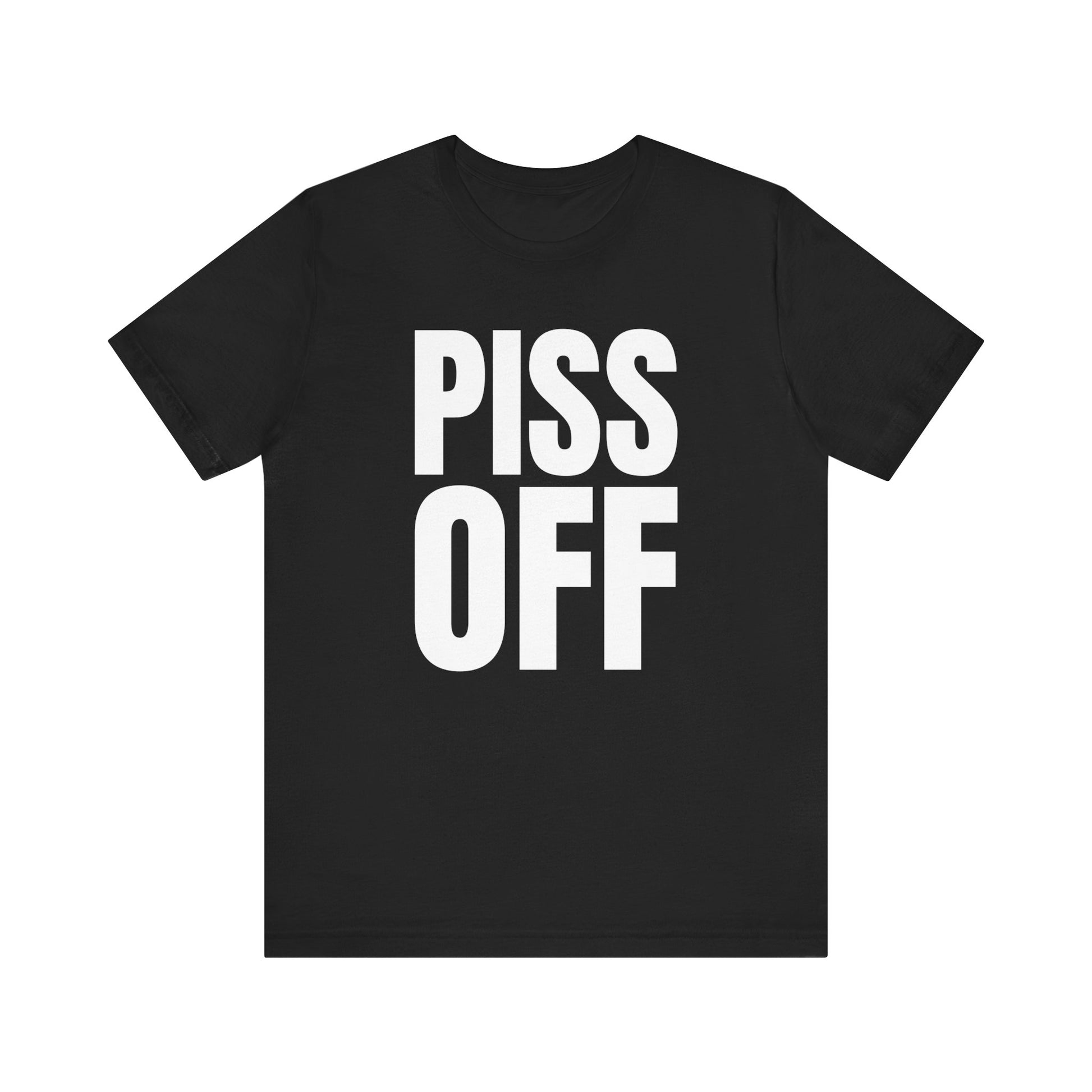 piss off tshirt whatmart