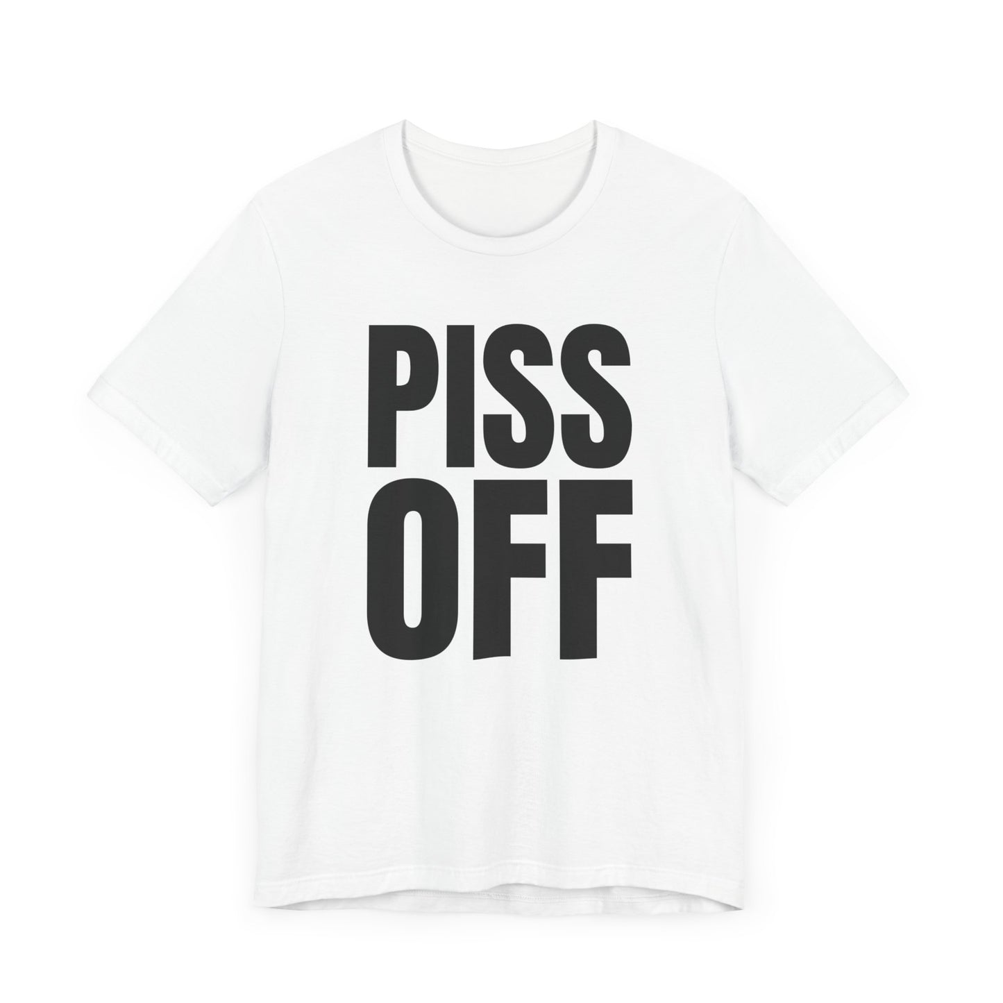 piss off tshirt whatmart