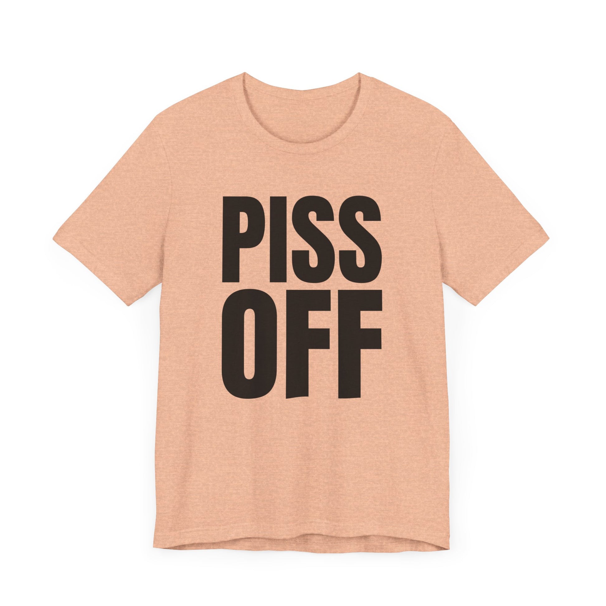 piss off tshirt whatmart