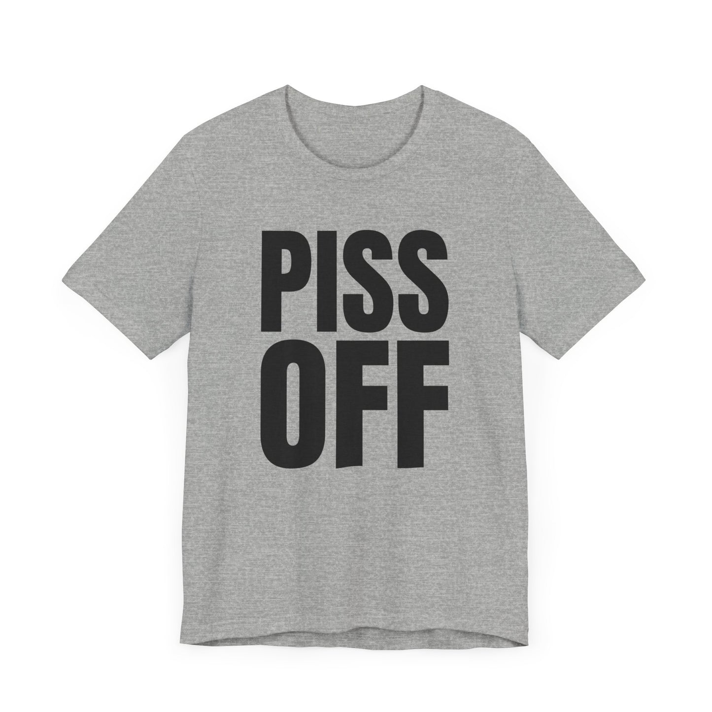 piss off tshirt whatmart