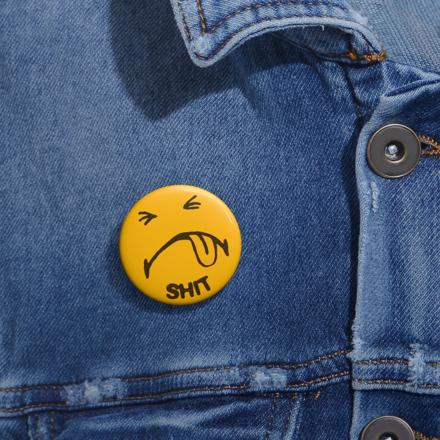 shit face custom pin button whatmart