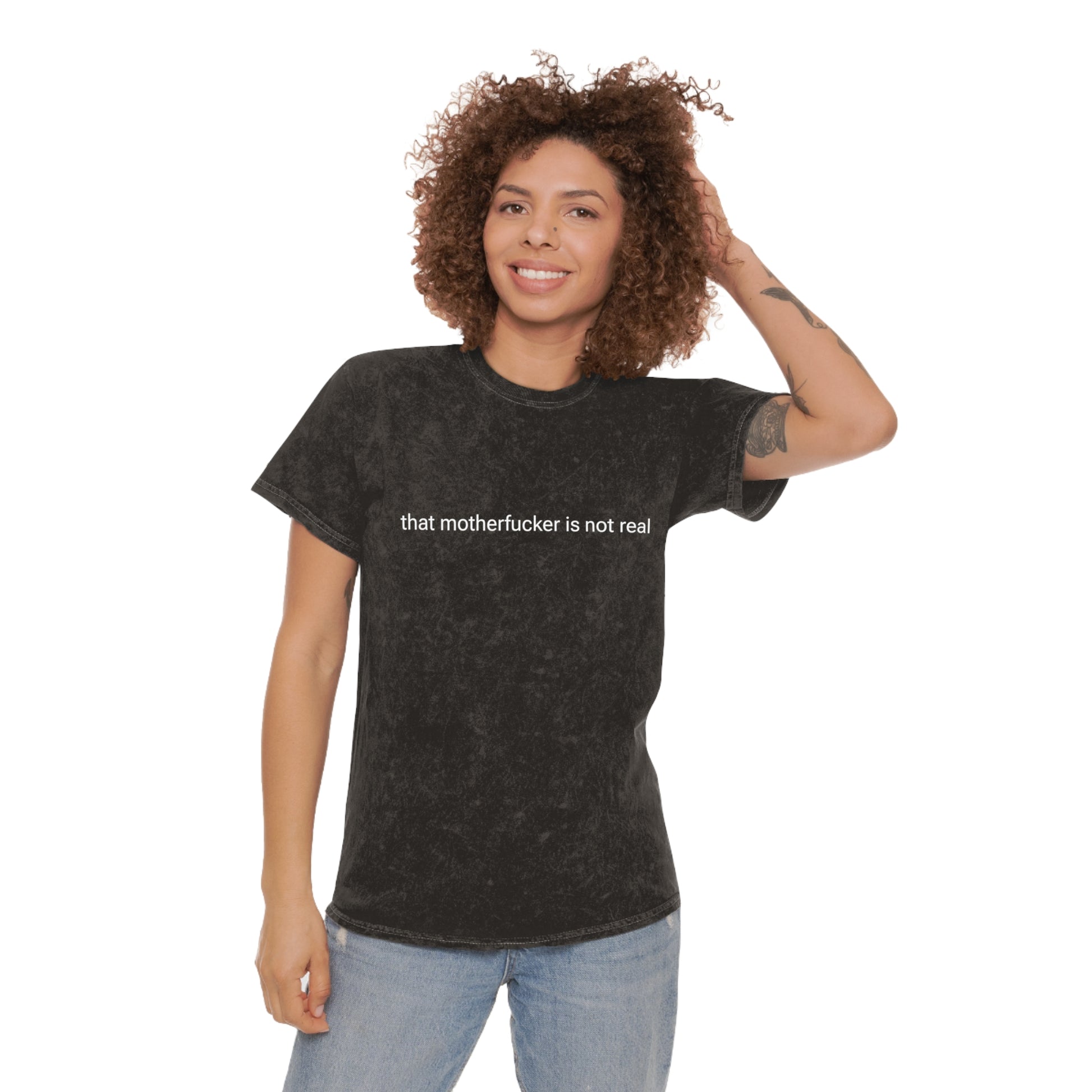 that motherfucker is not real unisex mineral wash tshirt whatmart